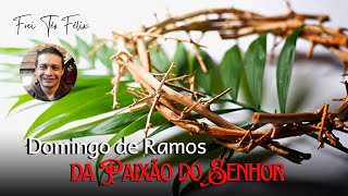 Dia do Senhor - Domingo de Ramos da Paixão do Senhor | "Isto é o meu Corpo, Isto é o meu Sangue"