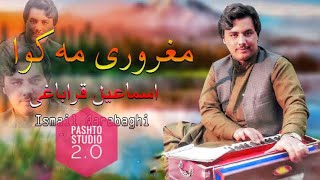 Pashto | Ismail Qarabaghi | New Song | La Khoba Hu Zangaidla 2023