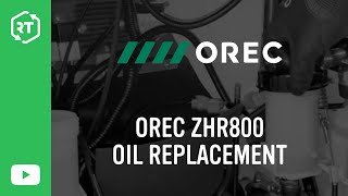 Orec ZHR800 Oil Replacement