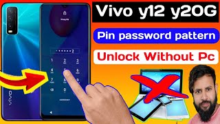 Vivo y20G pattern unlock//Pin password unlock vivo y12//factory reset vivo phone y20g//#hardresety20