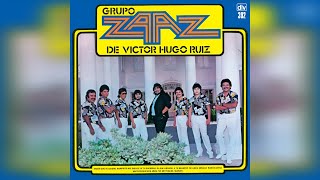 Grupo Zaaz De Víctor Hugo Ruiz "Sabes Que Te Quiero" (1988)