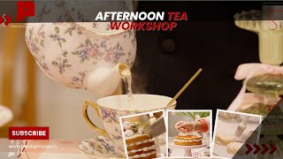 Afternoon Tea Workshop