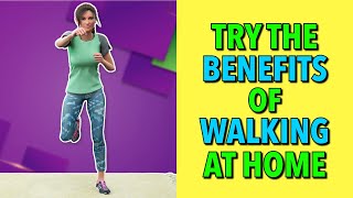 Try the Benefits of Walking Without Leaving Home