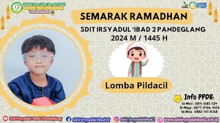 Semarak Ramadhan_Pildacil_Izz Fahim Dylan Dzikrillah_TKIT Irsyadul 'Ibad Pandeglang