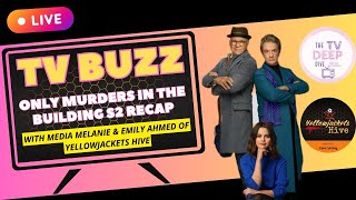 TV Buzz | 'Only Murders in the Building' Season 2 Recap with The TV Deep Dive Podcast