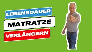 Matratze - Lebensdauer einfach verlängern