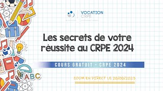 CRPE 2024 ～ LES SECRETS DE VOTRE RÉUSSITE AU CRPE 2024