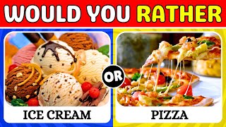 Would You Rather ...? SWEET vs SAVORY Food Edition 🍭🍕