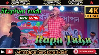 rupa taka//Stephan tudu new Santali Program Video Song super hits