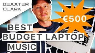 best budget laptop for music production around 500 euro TOP 5