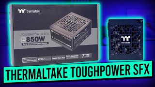 Thermaltake TOUGHPOWER SFX - Unboxing and Overview