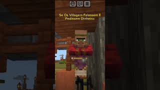 Se Os Villagers Falassem E Pedissem Dinheiro #shorts #minecraft