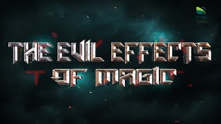 THE EVIL EFFECTS OF MAGIC (TRAILER)