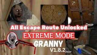 Granny V1.8.2 - Unlocking all escape route EXTREME MODE