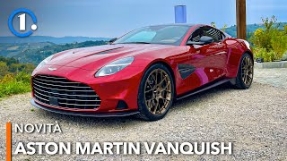 Aston Martin VANQUISH 2025 🇬🇧 V12 da 835 CV: meglio di FERRARI 12Cilindri?