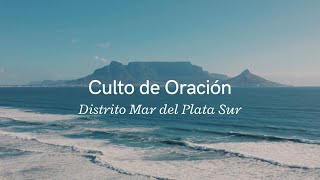 Culto de Oración Distrital - ¿Puede el hombre comunicarse con la divinidad?