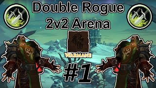 World of Warcraft - Double Rogue 2v2 Arena #1 | Warmane