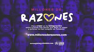 Promo Campaña Millones de Razones - Somos Panas Colombia - ACNUR