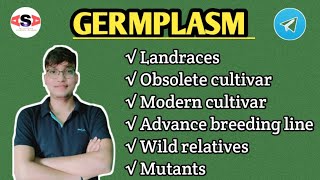 Germplasm || Plant Breeding || By :- Praveen Sir