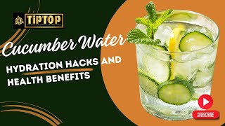 "Refreshing Cucumber Water: Hydration Hacks and Health Benefits!"#CucumberWater #HealthyLiving