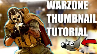 HOW TO MAKE A WARZONE THUMBNAIL USING G.I.M.P (CoD Modern Warfare)