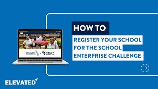 How to register your school for the School Enterprise Challenge