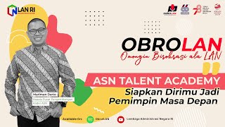 ASN Talent Academy: Siapkan Dirimu Jadi Pemimpin Masa Depan