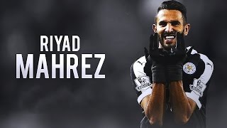 Riad Mahrez●Algerian Skiller●Leicester City