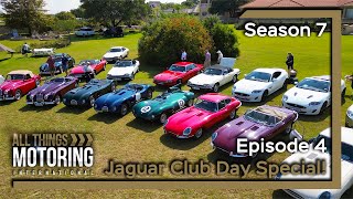 Jaguar Club Day Special | S07E04 | ALL THINGS MOTORING