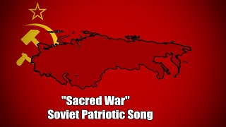 "Sacred War" Soviet Patriotic Song