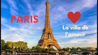 Paris - France, Top10 des lieux à visiter absolument