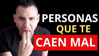 Cómo tratar con personas que te caen mal