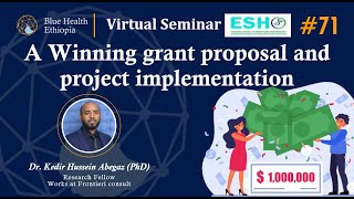 A Winning grant proposal and project implementation by Dr. Kedir Hussein Abegaz (PhD) | BHE & ESHO