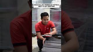 Kesalahan terbesar ketika beli atap