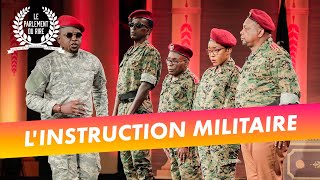 Le Parlement du rire (15/07/2022) - L'instruction militaire