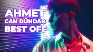 Ahmet Can Dündar - Mix | BEST OFF 2024