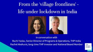 From the 'village frontlines' - Life Under Lockdown in India, with Ruchi Yadav & Rachel Akehurst