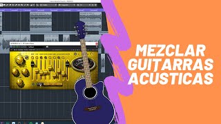 Cómo MEZCLAR GUITARRAS ACÚSTICAS con CUBASE