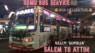 Salem ''KOMBAN'' SOMU BUS | Salem to Attur | God of Lighting | Cabin view Journey| Travel with RasnA