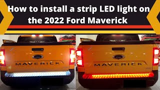 Installing the Nilight Strip LED Tailgate Light on the  2022 Ford Maverick