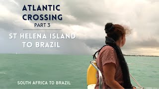 Atlantic crossing⛵️South Africa - Brazil⛵️ St Helena Island - Brazil 🇧🇷