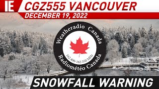 CGZ555 Weatheradio Canada - Vancouver, BC Snowfall Warning - December 19, 2022