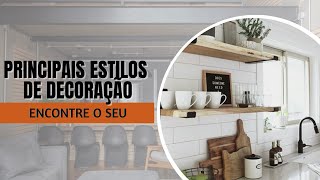 8 estilos de decoração para você encontrar o seu!