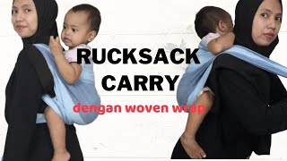 GENDONG BELAKANG DENGAN TEKNIK RUCKSACK CARRY (WOVEN WRAP)