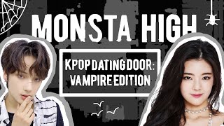 MONSTA HIGH || KPOP Dating Door: Vampire Ver. ✧