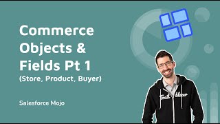 Salesforce Commerce Cloud Objects & Fields Pt1