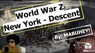 World War Z: Aftermath (New York - Descent) gameplay with Mabuhey