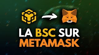 Comment connecter MetaMask à la Binance Smart Chain (BSC) - TUTO 2024