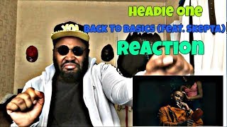 Headie One - Back To Basics (feat. Skepta) REACTION!!!