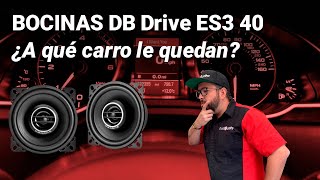 Bocinas DB DRIVE ES3 40 ¿A qué vehículo le quedan? | Unboxing y Review